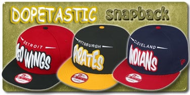 Dopetastic Snapback Hats