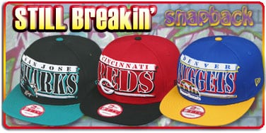 Still Breakin Snapback Hats