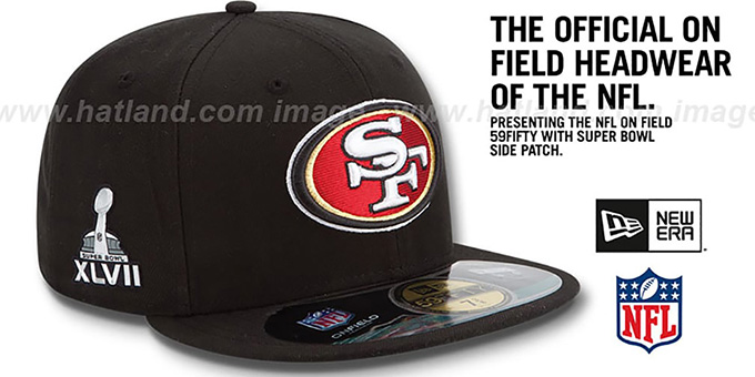 49ers 'NFL SUPER BOWL XLVII ONFIELD' Black Fitted Hat by New Era